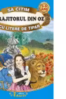 Sa citim VRAJITORUL DIN OZ cu litere de tipar