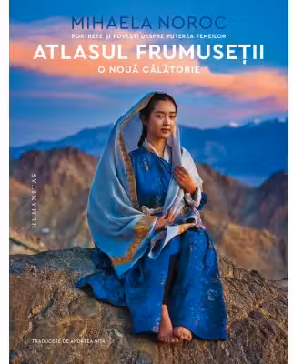 Atlasul frumusetii, o noua calatorie