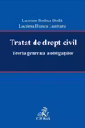 Tratat de drept civil. Teoria generală a obligațiilor