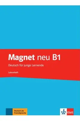Magnet neu B1, Lehrerheft. Deutsch für junge Lernende