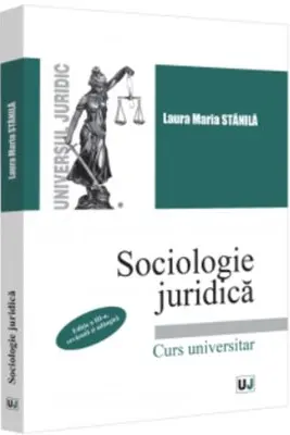 Sociologie juridica. Editia a III-a, revazuta si adaugita