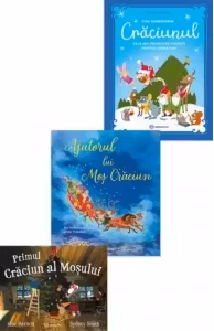 Pachet Mos Craciun si magia sarbatorilor (3 carti): 1. Ajutorul lui Mos Craciun; 2. Cum sarbatorim Craciunul; 3. Primul Craciun al Mosului
