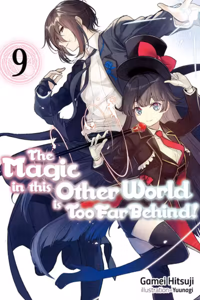 The Magic in this Other World is Too Far Behind! Volume 9