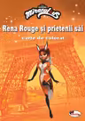 Rena Rouge și prietenii săi. Carte de colorat