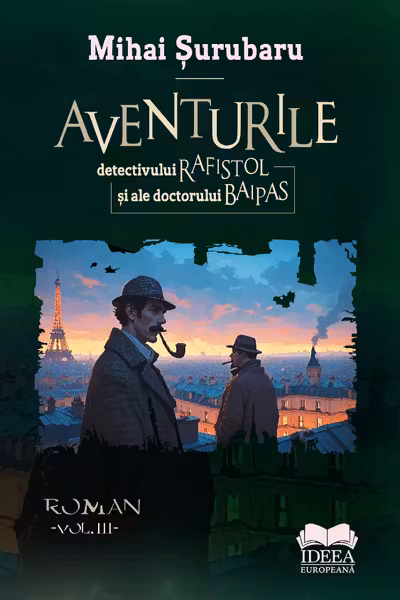 Aventurile detectivului Rafistol si a doctorului Baipas volumul 3
