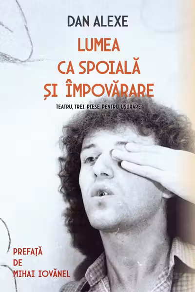 Lumea ca spoiala si impovarare