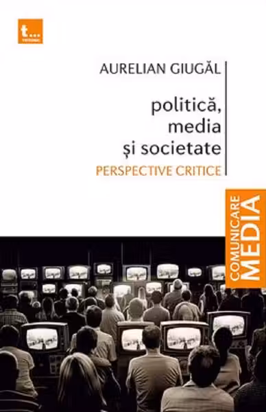 Politica, media și societate