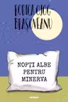 Nopti albe pentru Minerva