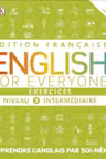 English for Everyone Exercices Niveau 3 intermediaire