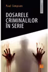 Dosarele criminalilor in serie