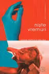 Niste vremuri Vol. 1