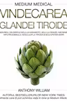 Vindecarea glande tiroide