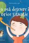 Mantre pentru copii. Eu ma descurc in orice situatie