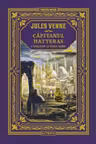 Jules Verne. CAPITANUL HATTERAS. Vol. I. Englezii la Polul Nord. editie noua