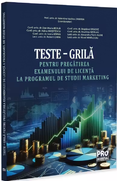 Teste-grilă pentru pregătirea examenului de licență la programul de studii marketing