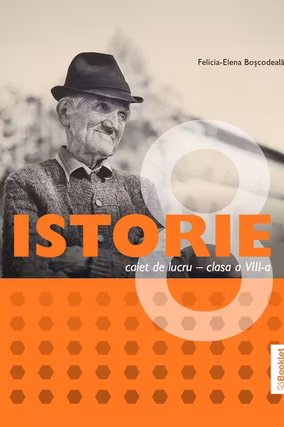 Istorie - Clasa a 8-a - Caiet de lucru