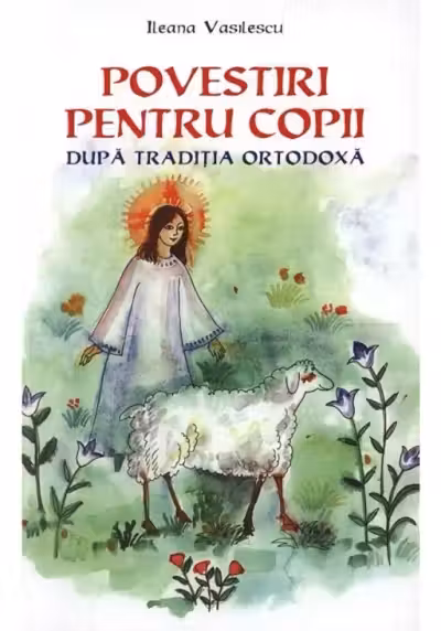 Povestiri pentru copii după tradiția ortodoxă