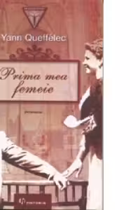 Prima mea femeie