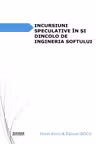 Incursiuni speculative in si dincolo de ingineria softului