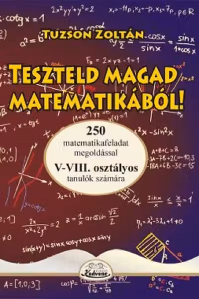 Teszteld magad matematikából! 5-8