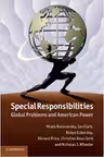 Special Responsibilities: Global Problems and American Power - Mlada Bukovansky, Ian Clark, Robyn Eckersley, Richard Price, Christian Reus-Smit, Nicholas J. Wheeler
