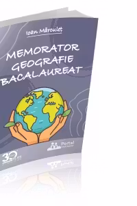 Memorator Geografie Bacalaureat