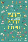 500 de ghicitori istete pentru copii