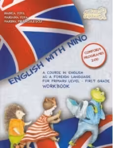 English with Nino. Caietul elevului. Clasa I