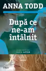 Dupa ce ne-am intalnit