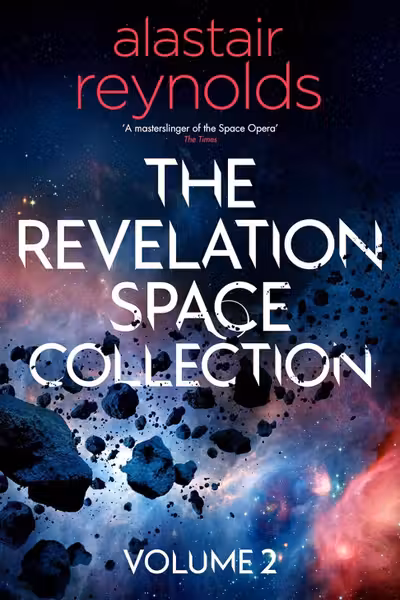 The Revelation Space Collection. Volume 2