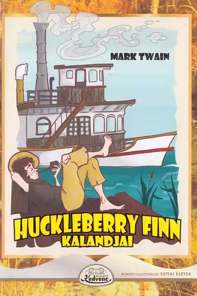 Huckleberry Finn Kalandjai