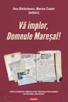 Va implor, Domnule Maresal
