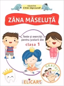 Zâna măseluță. Texte și exerciții pentru școlarii din clasa 1