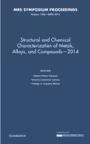 Structural and Chemical Characterization of Metals, Alloys, and Compounds – 2014: Volume 1766 - Ramiro Perez Campos, Antonio Contreras Cuevas, Rodrigo A. Esparza Munoz