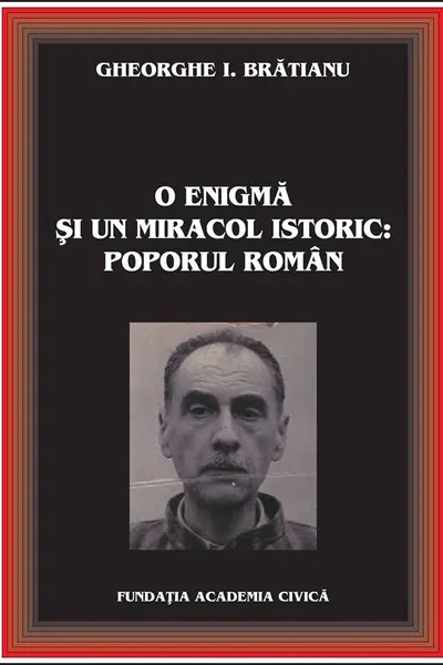 O enigma si un miracol istoric: poporul roman