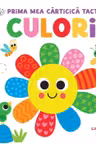 BEBE INVATA. Prima mea carticica tactila. Culori