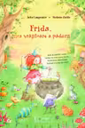 Frida, mica vrajitoare a padurii