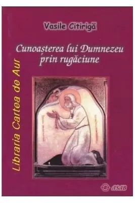 Cunoasterea lui Dumnezeu prin rugaciune