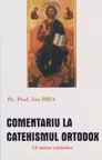 Comentariu la Catehismul Ortodox. 12 sinteze catehetice