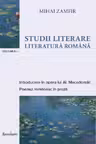 Studii literare 1. Literatura romana. Introducere n opera lui Al. Macedonski & Poemul romanesc in proza