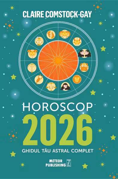 Horoscop 2026. Ghidul tau astral complet