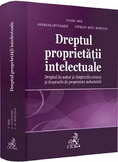 Dreptul proprietatii intelectuale. Dreptul de autor si drepturile conexe si drepturile de proprietate industriala
