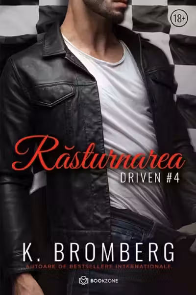 Rasturnarea Vol.4 (seria Driven)