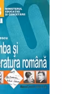 Limba si literatura romana. Manual pentru clasa a VIII-a