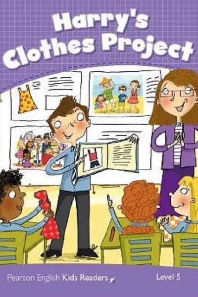 Harry's Clothes Project Kids Readers Level 5