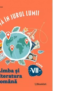 Vacanta in jurul lumii Limba si literatura romana pentru clasa a 7-a. Editia 2026