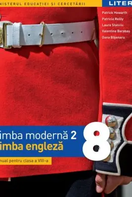 Limba moderna 2 Limba engleza. Manual. Clasa a 8-a