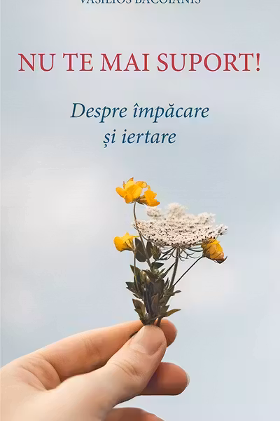 Nu te mai suport. Despre impacare si iertare