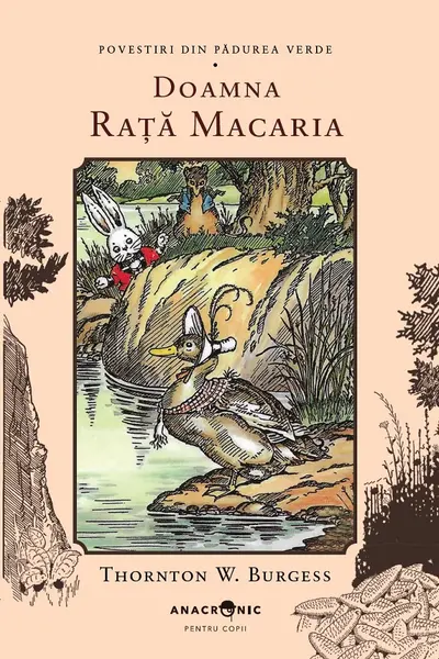 Doamna Rață Macaria. Seria Povestiri din Pădurea Verde Vol.15
