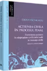Acțiunea civilă în procesul penal Ed.2